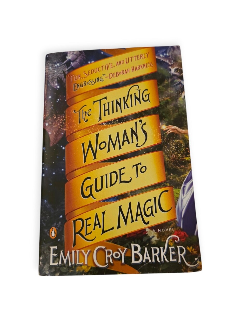 The Thinking Woman's Guide To Real Magic Novel Paperback